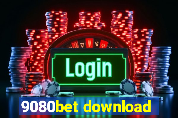 9080bet download